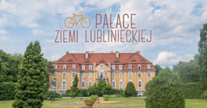Pałace ziemi lublinieckiej