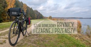 Szlak rowerowy Brynicy i Czarnej Przemszy