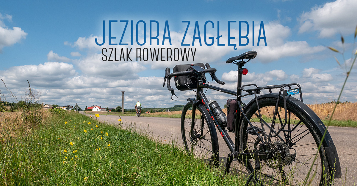 Szlak rowerowy Jeziora Zagłębia