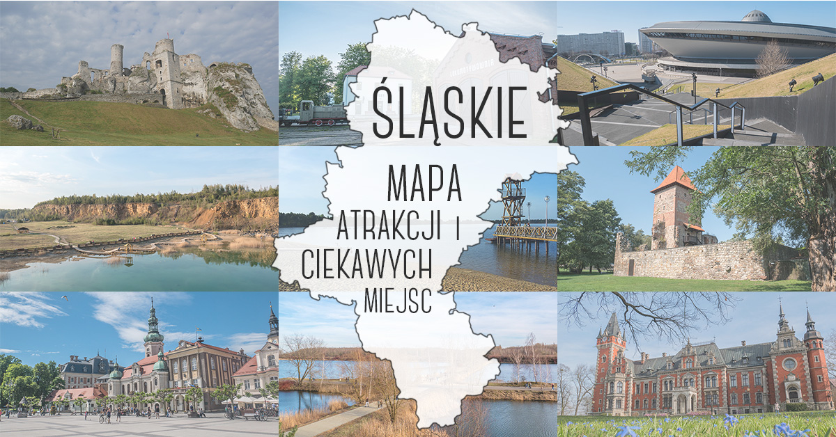 Śląskie: mapa atrakcji i ciekawych miejsc