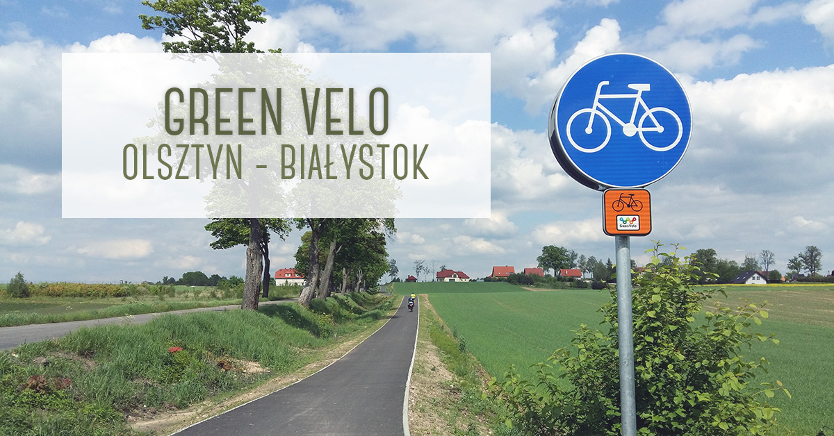 Green Velo: Olsztyn – Białystok